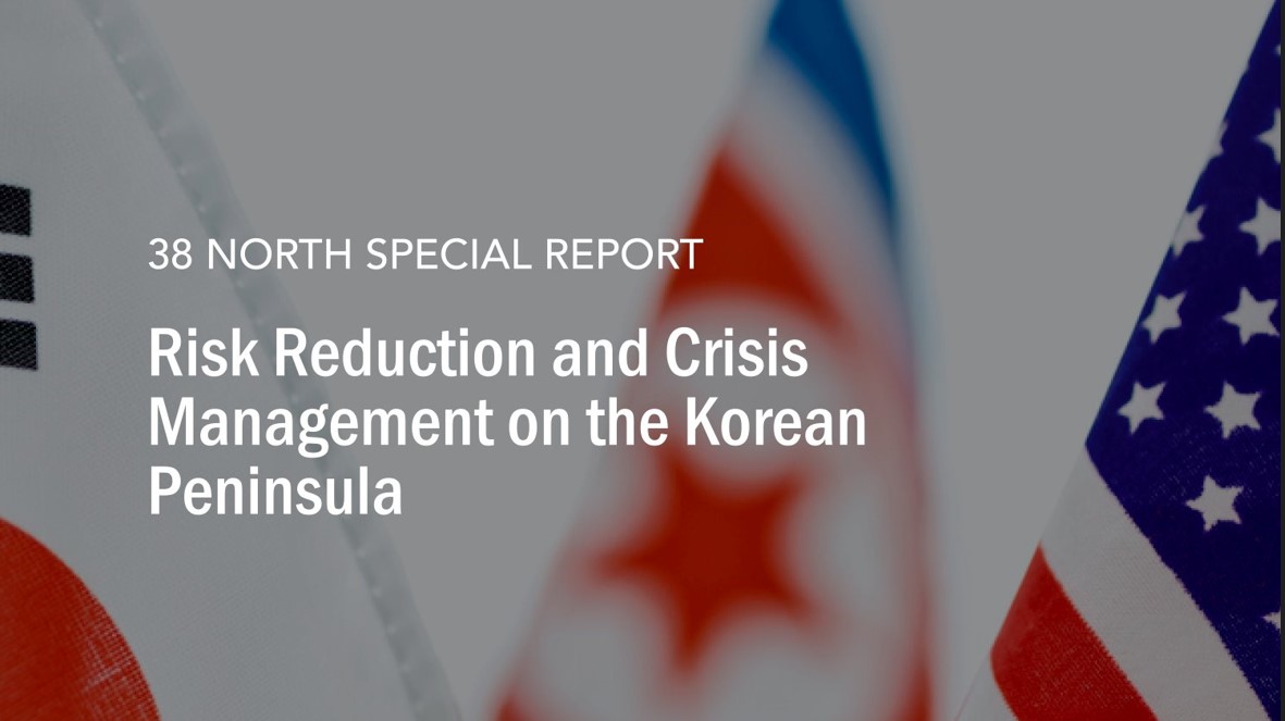 Risk Reduction And Crisis Management On The Korean Peninsula - 38 North ...